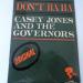 Jones Casey And The Governors - Don't Ha Ha