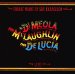 Di Meola (al) John Mclaughlin Paco De Lucia - Friday Nigh In San Francisco