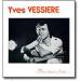 Yves Vessiere - D'une Chanson à L'autre