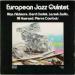 European Jazz Quintet, Alan Skidmore, Gerd Dudek, Leszek Zadlo, Ali Haurand, Pierre Courbois - European Jazz Quintet, Alan Skidmore, Gerd Dudek, Leszek Zadlo, Ali Haurand, Pierre Courbois