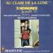 Giraud, Roland (+ André Dussolier + Michel Boujenah) - Au Clair De La Lune (du Film Trois Hommes Et Un Couffin)