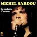 Michel Sardou - La Maladie D'Amour