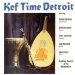 Kef Time Band - Kef Time Detroit