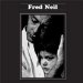 Neil, Fred - Fred Neil