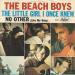 Beach Boys N°   15 - The Little Girl I Once Knew/ There's No Other