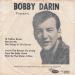 Bobby Darin N°  42 - Bobby Darin Presents - 18 Yellow Roses / Not For Me / The Things In This House  / You're The Reason / I'm Living / Treat My Baby Good / Wait By The Water / Lillian