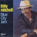 Mitchell Billy (billy Mitchell) - Blue City Jam