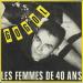 Gogol Premier Et La Horde - Les Femmes De 40 Ans