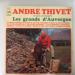 André Thivet - Les Grands D'auvergne