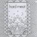 Hard Meat - Hard Meat