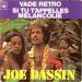 Dassin, Joe - Vade Retro / Si Tu T'appelles Mélancolie