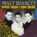 Matt Bianco - More Than I Can Bear (remix)