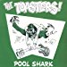 Toasters - Pool Shark