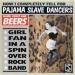 Pajama Slave Dancers - Blood, Sweat & Beers