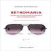 Simon Reynolds - Retromania