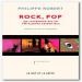 Philippe Robert - Rock, Pop - Un Itinéraire En 140 Albums Essentiels