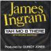 Ingram (james) - Yah Mo B There - France - 7'' Single