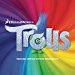 Original Motion Picture Soundtrack - Trolls