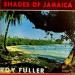 Roy Fuller - Shades Of Jamaica