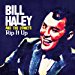 Bill Haley & The Comets - Rip It Up