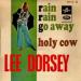 Lee Dorsey - Rain Rain Go Away