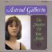 Gilberto Astrud - The Shadow Of Your Smile