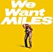 Miles Davis - We Want Miles