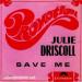 Julie Driscoll - Save Me