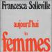 Solleville (francesca) - Aujourd'hui Les Femmes