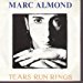 Marc Almond - Tears Run Rings