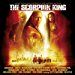 Original Soundtrack - The Scorpion King: Music From And Inspired By The Motion Picture By Original Soundtrack