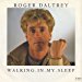 Roger Daltrey - Walking In My Sleep - Roger Daltrey 7 45