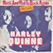 Harley Quinne - Rock And Roll Is Back Again