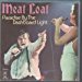 Meat Loaf - Paradise By Dashboard Light