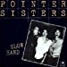 Pointer Sisters - Slow Hand - Pointer Sisters 7 45