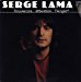 Serge Lama - Serge Lama - Souvenirs Attention Danger! - Philips - 6313 088 - Canada Vg++/nm Lp