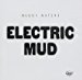 Muddy Waters - Electric Mud