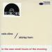 Nels Cline /  Shirley Horn - In The Wee Small Hours Of The Morning