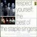 The Staple Singers - Respect Yourself : The Best Of The Staple Singers