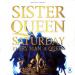 Sister Queen - Saturday Every Man A Queen