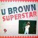 U-brown - Superstar