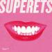 Superets - Le Sang, L'argent