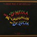 John Maclaughlin / Al Di Meola / Paco De Lucia - Friday Night In San Francisco