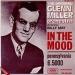 Glenn Miller Orchestra - In The Mood