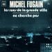 Michel Fugain - Les Rues De La Grande Ville