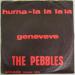 The Pebbles - Huma - La La La La