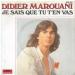 Didier Marouani - Je Sais Que Tu T En Vas