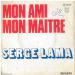 Serge Lama - Mon Ami Mon Maitre