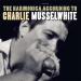 Musselwhite Charlie (1979) - Harmonica According To