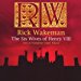 Wakeman Rick (rick Wakeman) - The Six Wives Of Henry 8 - Live At Hampton Court Palace